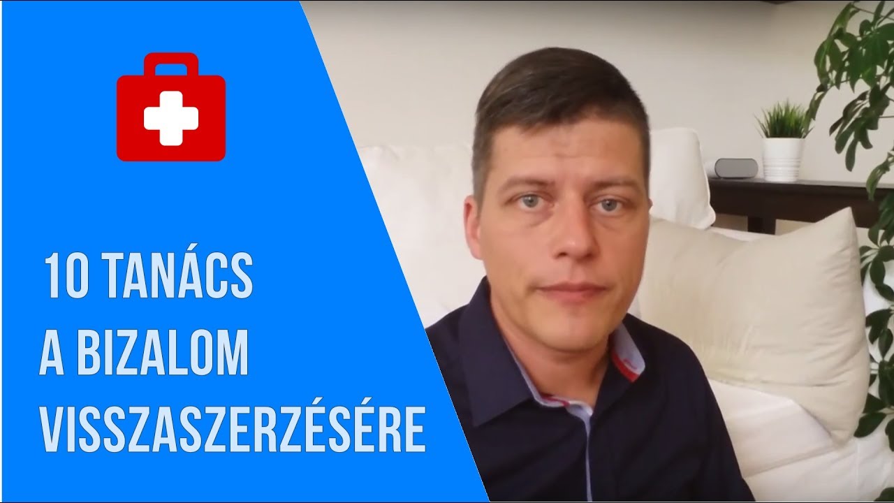 10 tanács a bizalom visszaszerzésére
