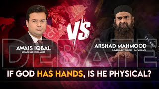 Download Lagu If God is not physical, then how can His “Hand” be possible? Awais Iqbal vs Arshad Mahmood Debate MP3