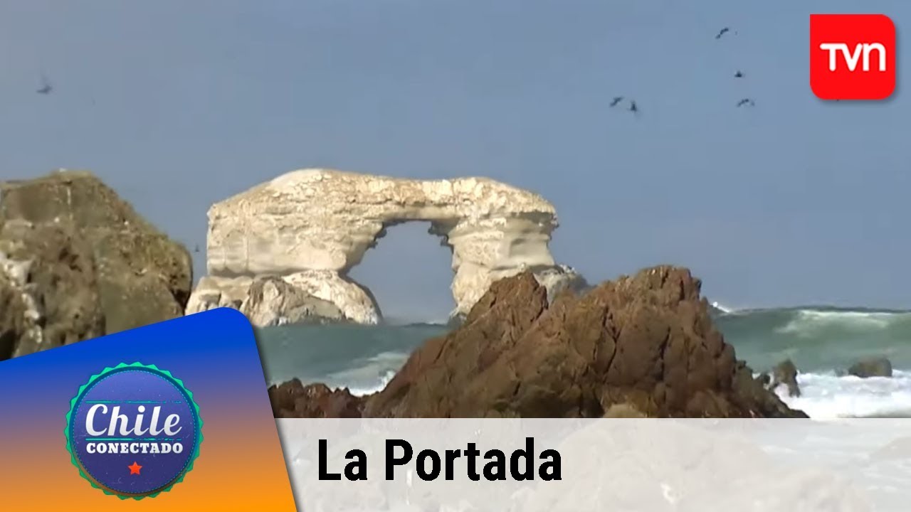 La recuperación de La Portada | Chile conectado | Buenos días a todos