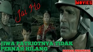 Jiwa Patriotnya Tidak Pernah Hilang || JAI HO Part 6
