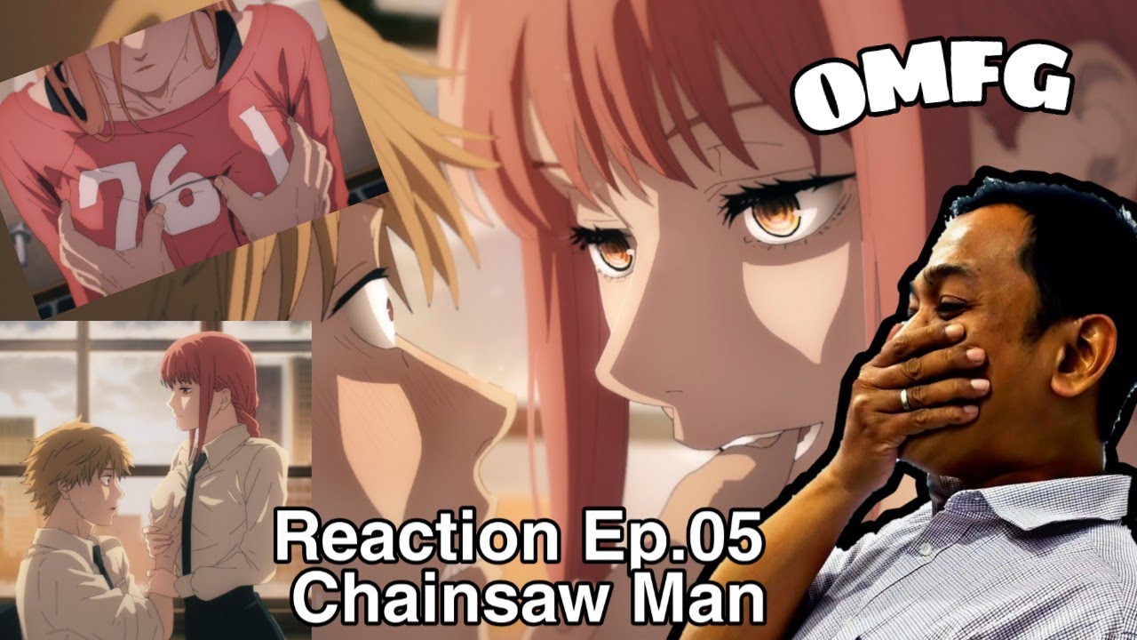 Chainsaw Man Ep.05 Reaction - Overflow !?! OMG...its Hot! - YouTube