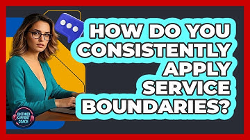 How Do You Consistently Apply Service Boundaries?