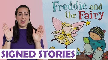 Signed Story - Freddie and the Fairy - British Sign Language - (BSL)/SSE