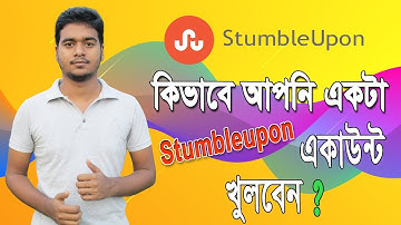 How To Create StumbleUpon Accounts | Step by Step | Bangla Tutorial