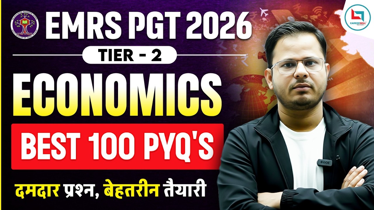 EMRS PGT Economics Tier 2 | Best 100 PYQ's Explained by Rashid Sir | Careerwill App