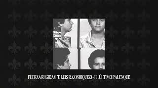 El Último Palenque Fuerza Regida Ft. Luis R Conriquez Corrido Abatimiento Mencho