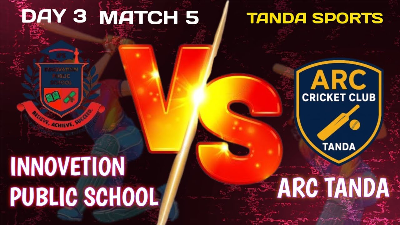 ANPL NEORI / DAY 3/ ARC TANDA VS INNOVETION PUBLIC SCHOOL @TandaSports