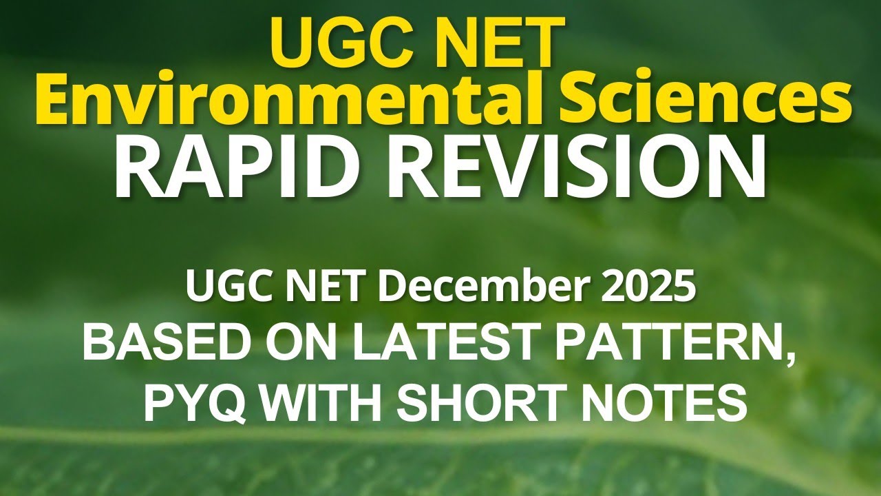 🔴UGC NET ENVIRONMENTAL SCIENCES_Rapid Revision With Notes 