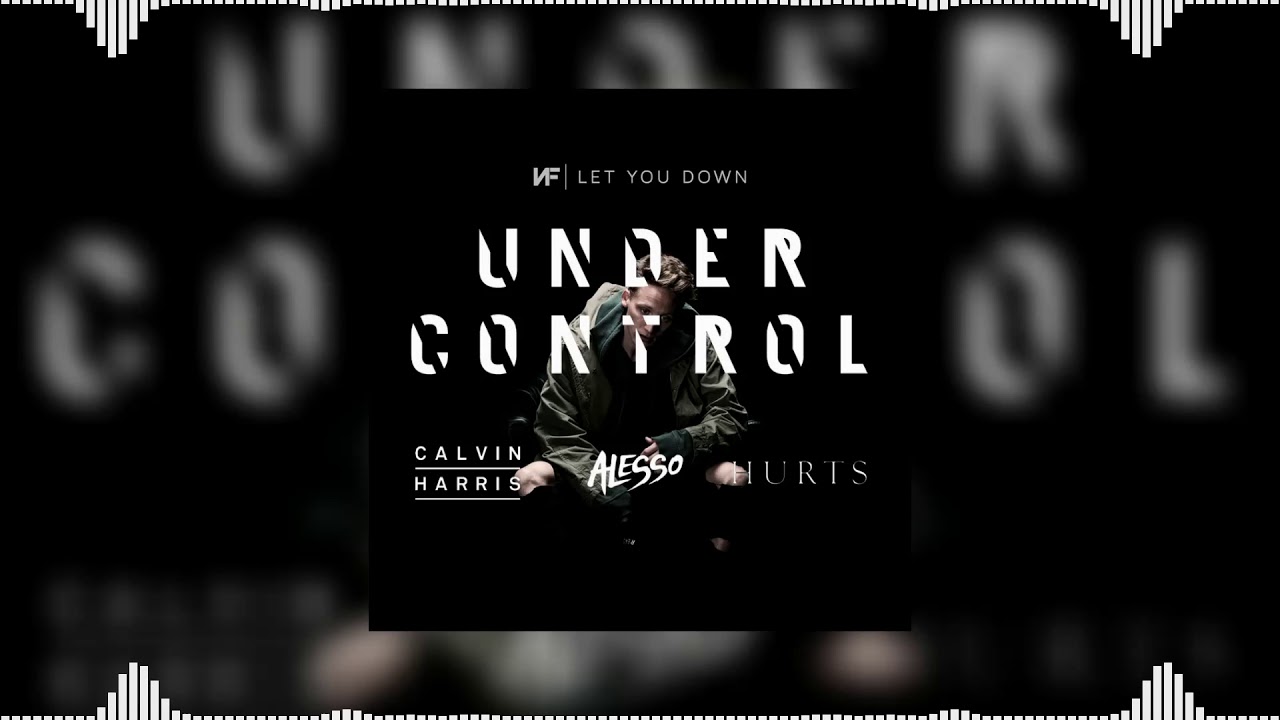 Let vs lets. Alesso, Calvin Harris feat. Hurts - under Control. Alesso Calvin Harris. Under Control Алессо. Under Control (feat. Hurts) обложка.