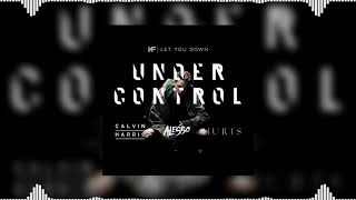 Under Control Vs Let You Down Alesso Mashup - Calvin Harris & Alesso Feat. Hurts Vs Nf...