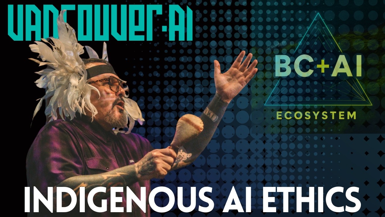 Land Acknowledgement & Indigenous AI Ethics | Tsleil-Waututh Nation at Vancouver AI #websummit