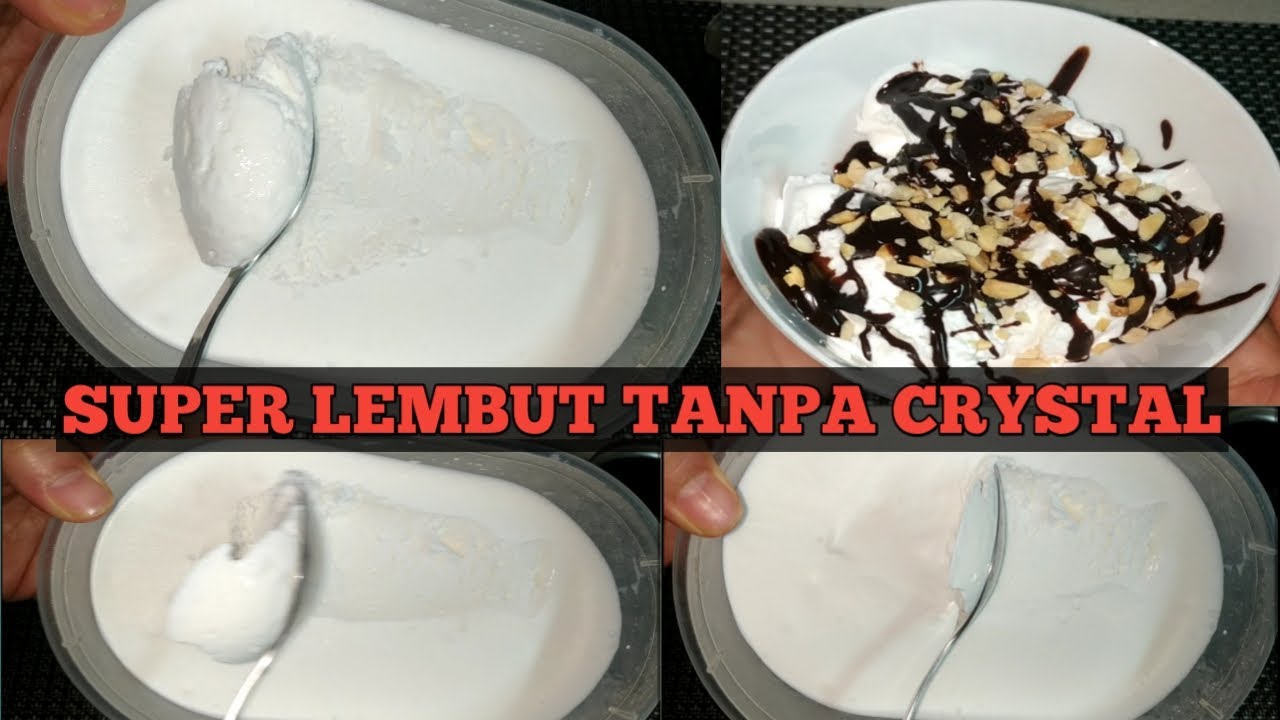 DARI 2 BAHAN BIKIN ICE CREAM SUPER LEMBUT TANPA CRYSTAL. 