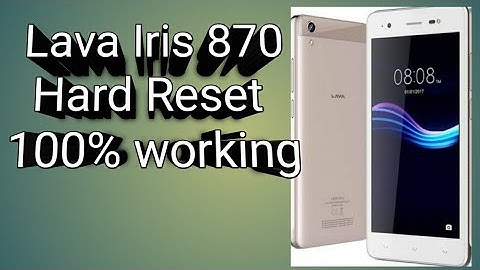 How to Hard Reset Lava Iris 870