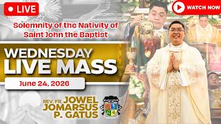 FILIPINO LIVE MASS TODAY ONLINE *JUNE 24, 2026* FR. JOWEL JOMARSUS GATUS