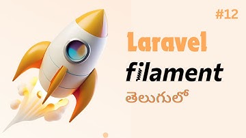 #12 - Laravel Filament Image Upload | Telugu | PHP