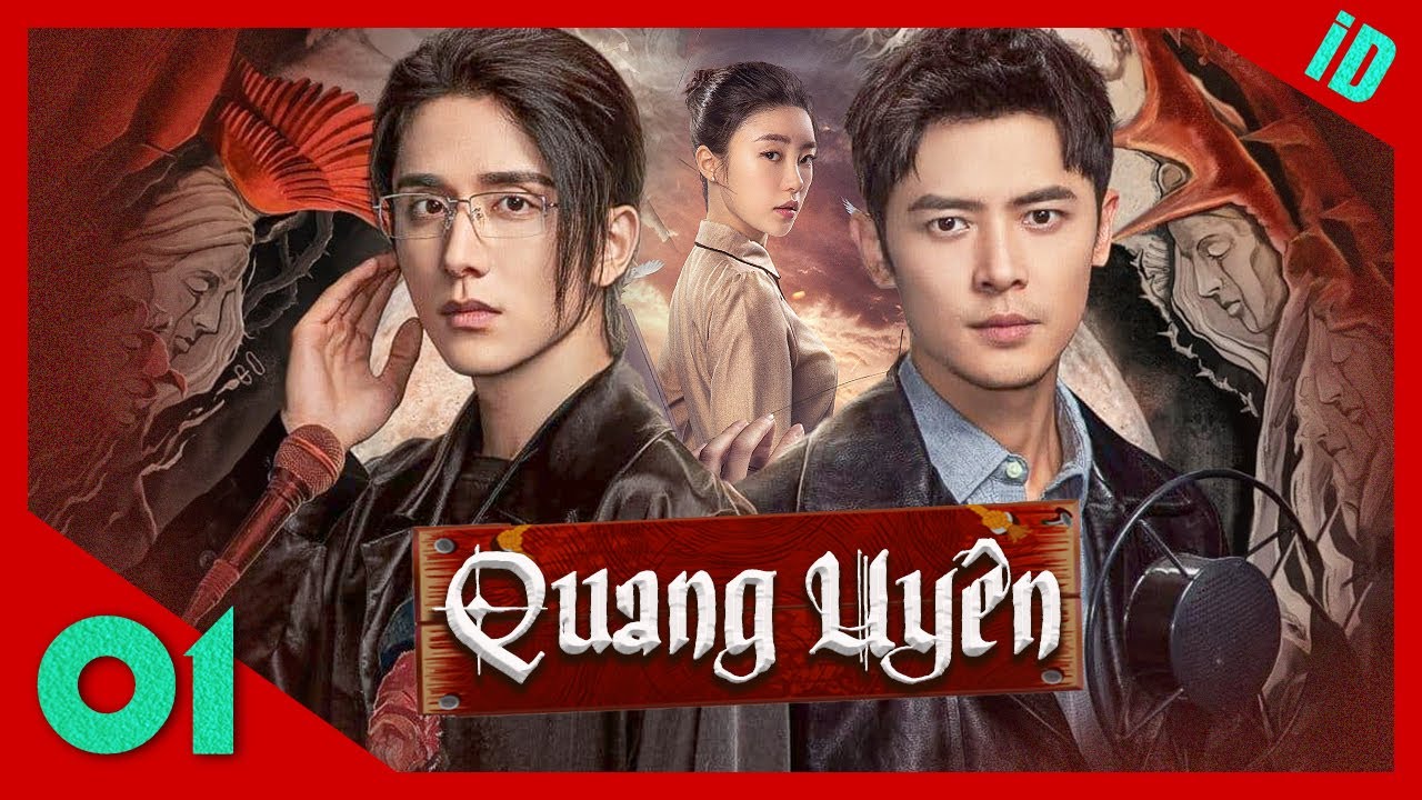 QUANG UYÊN - Tập 01 [Thuyết Minh] | Phim Bộ Dân Quốc Trung Quốc  Hay Nhất 2025