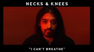 Necks & Knees - Original Song by Andrés Luke