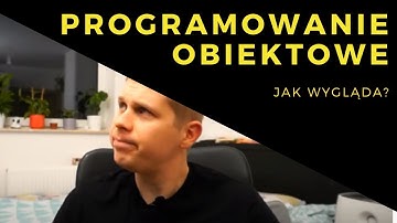 Jak wygląda programowanie obiektowe?