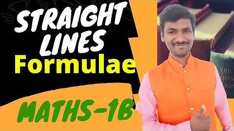 Straight Lines, Formulae, MATHEMATICS 1B, intermediate,TS & AP, useful for CBSE, ISC, IGCSE.