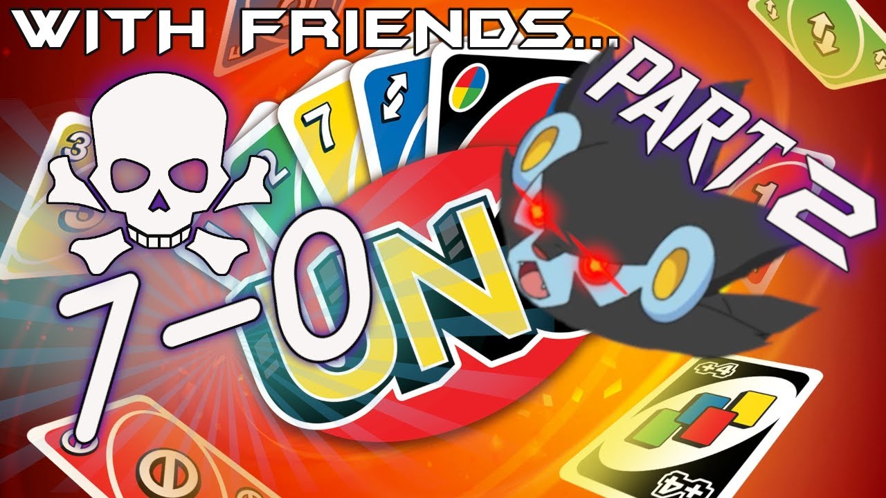 7-0 Disaster ☠ Part 2 | UNO With Friends