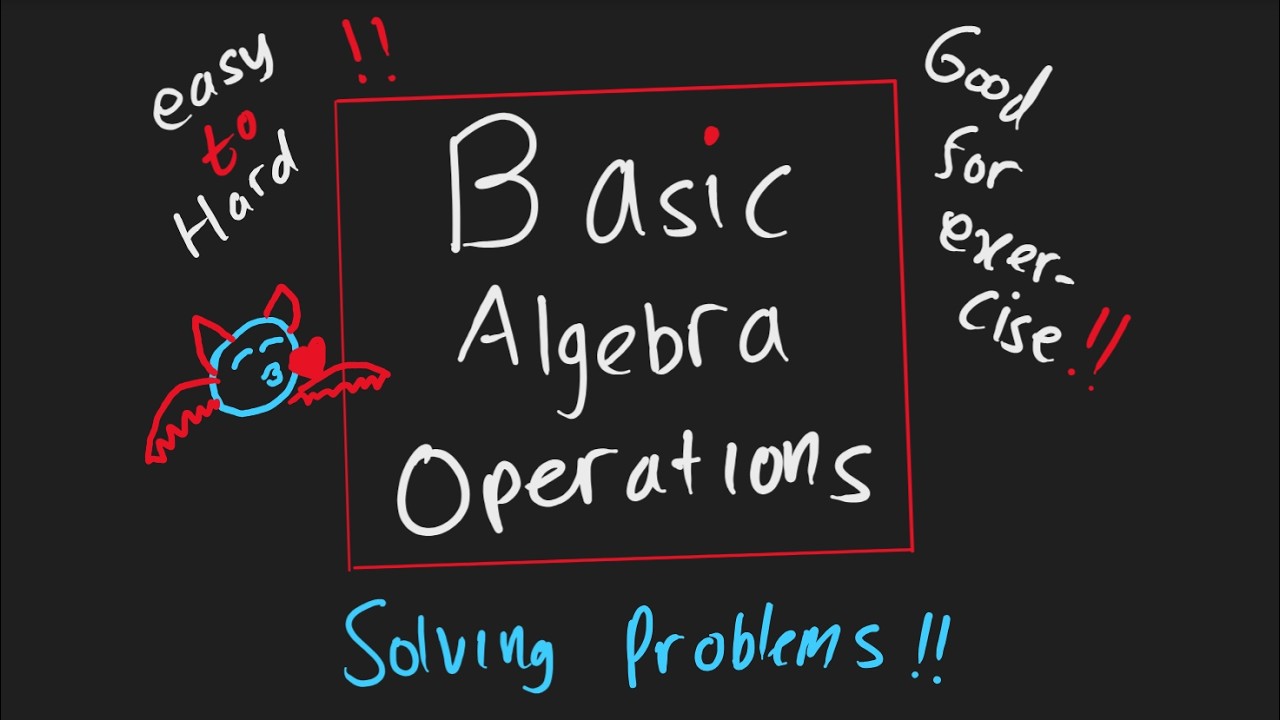 Basic Algebra Operations(Solving easy to hard Problems) | Algebra - YouTube