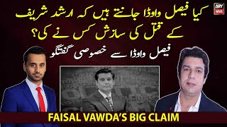 Does Faisal Vawda know who conspired to kill Arshad Sharif?