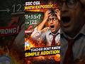 SSC CGL Maths EXPOSED 😱 | Teacher Failed Simple Addition | Math Bachalo Abhiyan #ssc #ssccgl