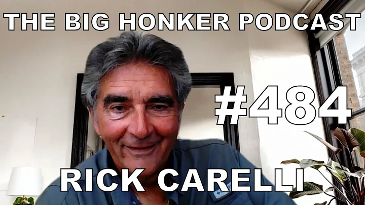 The Big Honker Podcast Episode #484: Rick Carelli