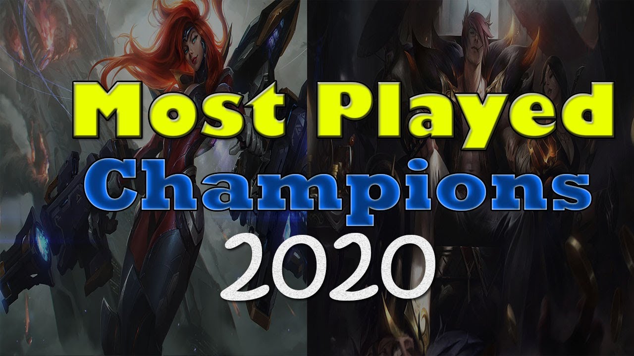 Most played Champions 2020 - YouTube