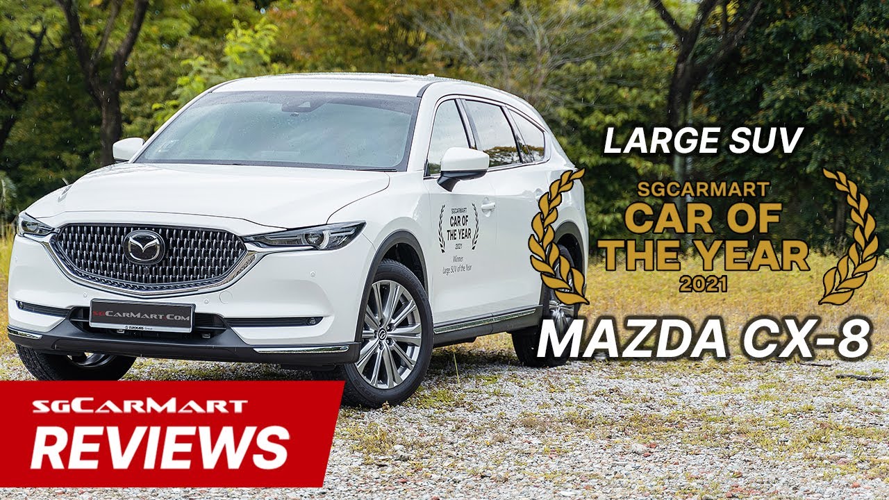 Large SUV of the Year: Mazda CX-8 | 2021 sgCarMart Car of the Year