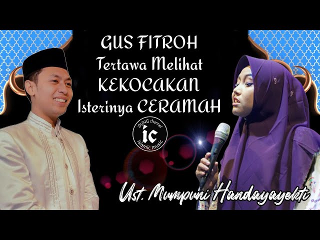 GUS FITROH Tertawa Melihat KEKOCAKAN Isterinya CERAMAH Ngapak Ust. Mumpuni Handayayekti Kemujan class=