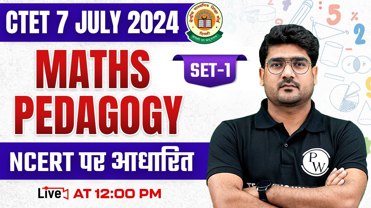 CTET July 2024 | CTET Maths Paper 2 | Maths Pedagogy for CTET Paper 2 ...