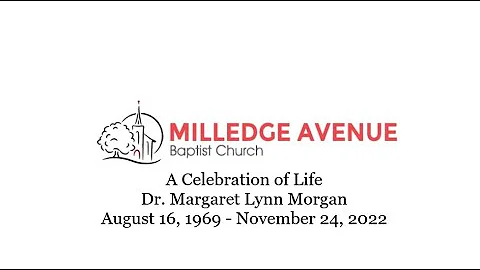 A Celebration of Life : Dr Margaret Lynn Morgan