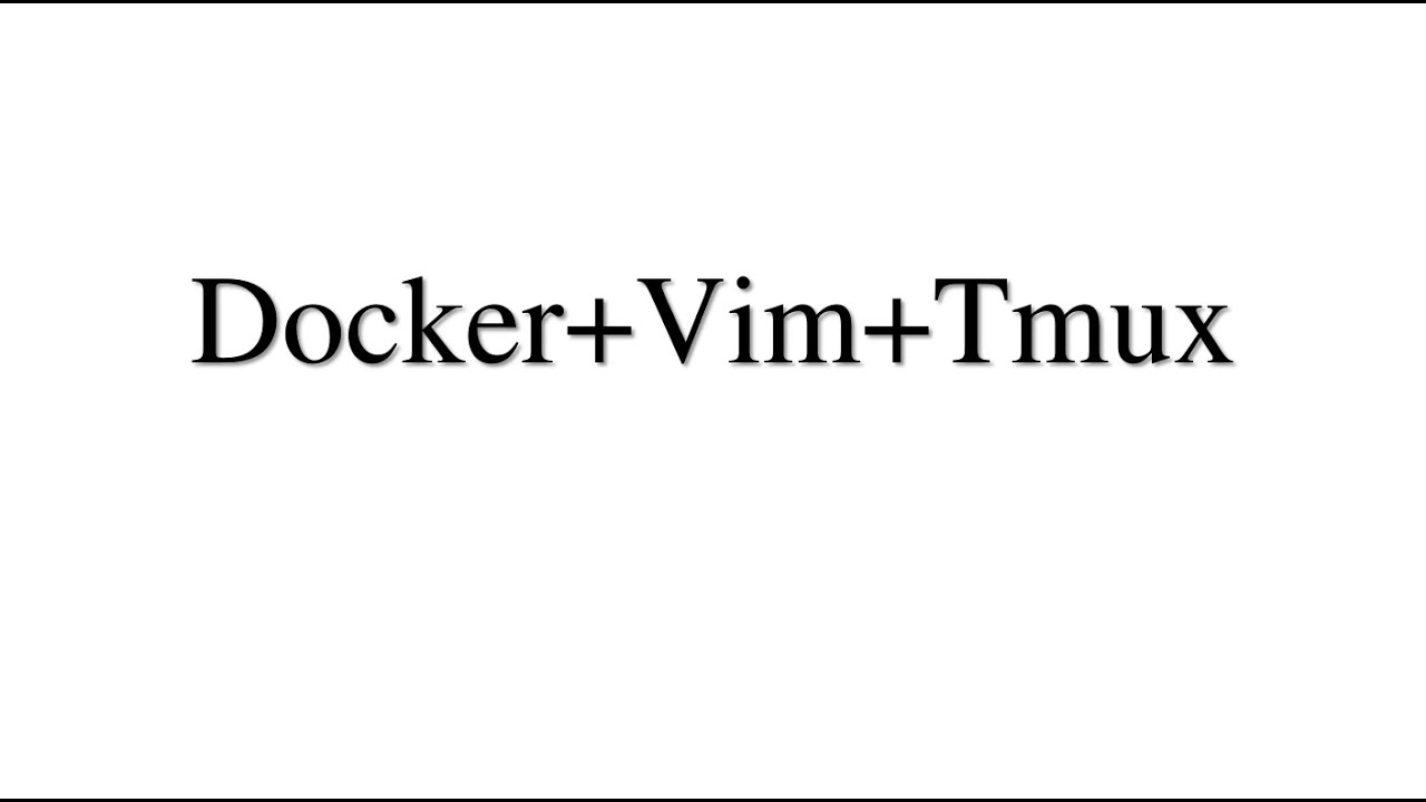 docker + nvim + tmux (+github) - YouTube