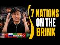 7 Nations On The Brink: I Called This Crisis Years Ago — Number One Will Leave You Speechless
