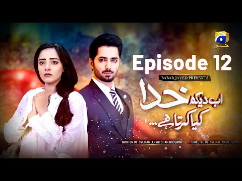 Ab Dekh Khuda Kya Karta Hai — Episode 12