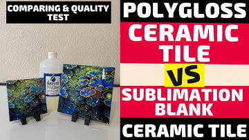 PolyGloss Tile vs Sublimation Coated Ceramic Tile| Comparison
