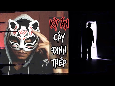 Video Kỳ Án | Cây Đinh Thép - Tô Châu Trung Quốc - youtube