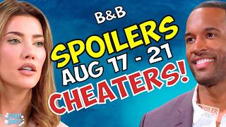 Bold and Beautiful Weekly Spoilers Aug 17-21: Steffy & Carter CHEAT – Ridge RAGES! | Soap Dirt B&B