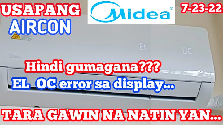 HOW TO REPAIR (EL OC) ERROR MIDEA SPLIT TYPE INVERTER AIRCON || TAGALOG