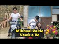 Mikhual Zaklo 5 Vawk A Bo Mikhual Zaklo 5 Vawk A Bo