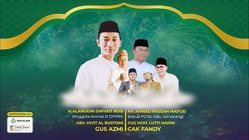 GUS ALAM BERSHOLAWAT BERSAMA GUS AZMI, CAK FANDY AT KAB. SEMARANG