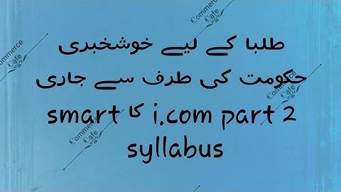 SMART SYLLABUS|I.COM PART 2|