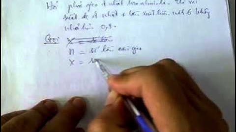 Bài giảng Xác suất 7 phút #10/15: Công thức Bernoulli