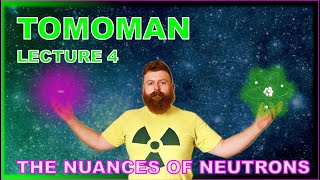 The NUANCES of NEUTRON IMAGING  Tomoman Lecture 4