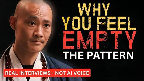 WHY YOU ALWAYS FEEL EMPTY: The Truth You Need to Hear | Master Shi Heng Yi