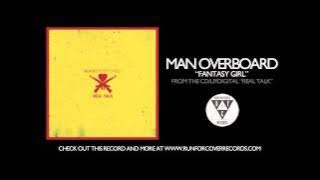 Man Overboard - Fantasy Girl (Official Audio)
