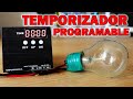 Hice un temporizador programable muy fcil hazlo t mismo