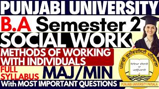 Methods of Working With Individuals | BA Sem 2 Social Work | Social Work BA Semester 2
