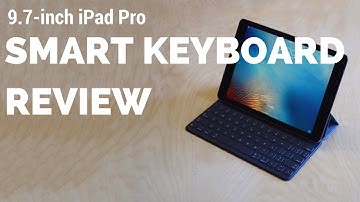 9.7 Inch iPad Pro Smart Keyboard Review